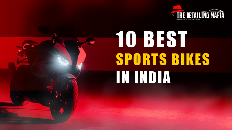 Top 10 Sports Bikes in India: Price, Features & Specs 