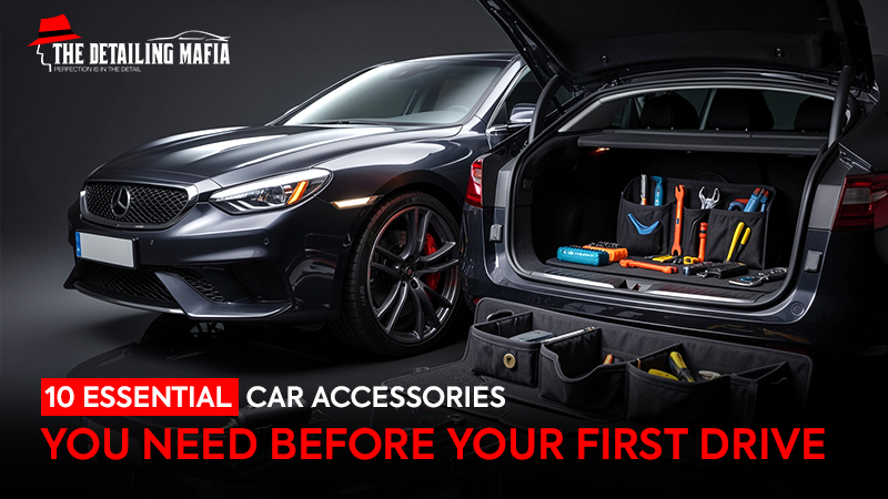 10 Essential Car Accessories for Your First Drive