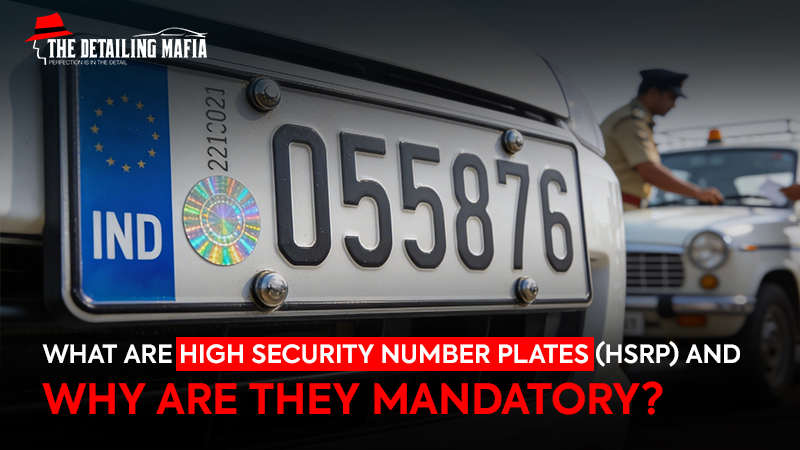 HSRP Explained: Features, Benefits, and Government Rules