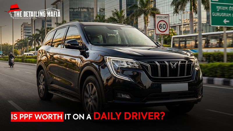 Is PPF Worth It on a Daily Driver? Benefits of Paint Protection Film
